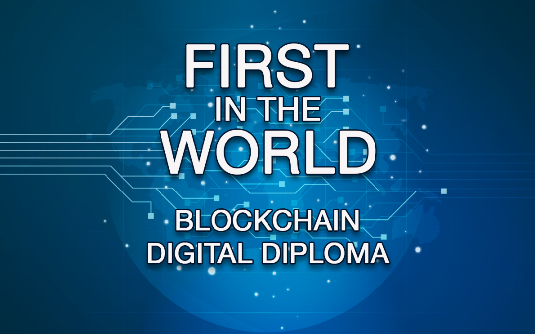 Our Schools | First in the World to Implement Blockchain-based Digital Academic Credentials for Students