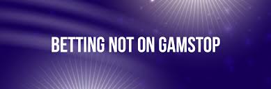 Top Betting Sites Not on GamStop Your Guide to Safe Online Wagering Top Betting Sites Not on GamStop Your Guide to Safe Online Wagering